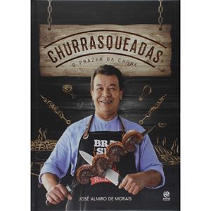 CHURRASQUEADAS - O PRAZER DA CARNE (CAPA DURA)