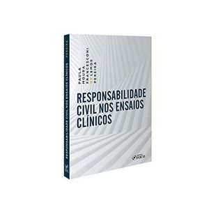 RESPONSABILIDADE CIVIL NOS ENSAIOS CLINICOS
