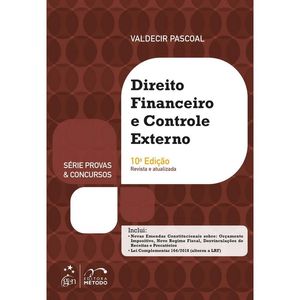 DIREITO FINANCEIRO E CONTROLE EXTERNO - SERIE PROVAS E CONCURSOS