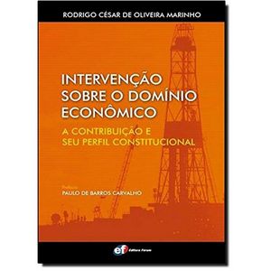 INTERVENCAO SOBRE O DOMINIO ECONOMICO - A CONTRIBUICAO E SEU PERFIL CONSTITUCIONAL