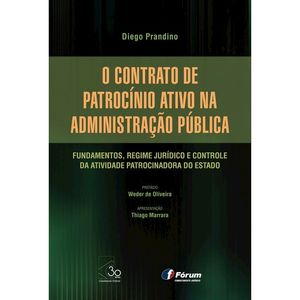 CONTRATO DE PATROCINIO ATIVO NA ADMINISTRACAO PUBLICA, O