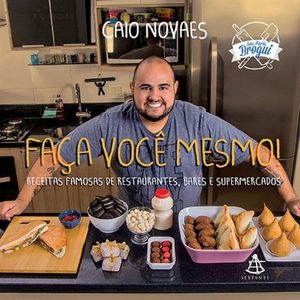 FACA VOCE MESMO - RECEITAS FAMOSAS DE RESTAURANTES, BARES E SUPERMERCADOS
