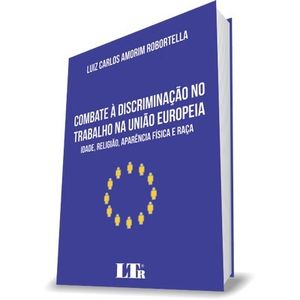 COMBATE A DISCRIMINACAO NO TRABALHO NA UNIAO EUROPEIA