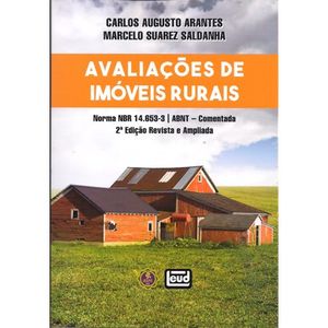 AVALIACOES DE IMOVEIS RURAIS - NORMA NBR 14.653-3 ABNT COMENTADA