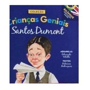 CRIANCAS GENIAIS - SANTOS DUMONT - LIVRO BILINGUE