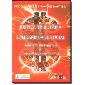 JUSTICA TRIBUTARIA E SOLIDARIEDADE SOCIAL