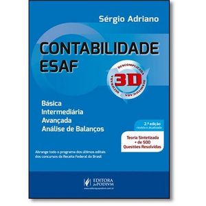 CONTABILIDADE ESAF 3D - TEORIA SINTETIZADA + 500 QUESTOES RESOLVIDAS