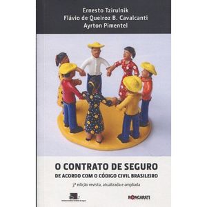 CONTRATO DE SEGURO DE ACORDO COM O CODIGO CIVIL BRASILEIRO, O