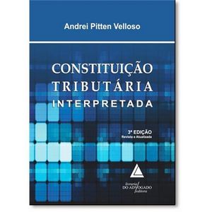 CONSTITUICAO TRIBUTARIA INTERPRETADA