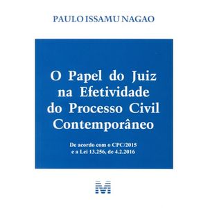 PAPEL DO JUIZ NA EFETIVIDADE DO PROCESSO CIVIL CONTEMPORANEO