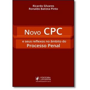NOVO CPC E SEUS REFLEXOS NO AMBITO DO PROCESSO PENAL