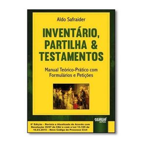 INVENTARIO, PARTILHA E TESTAMENTOS