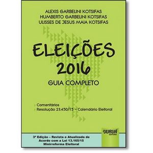 ELEICOES 2016 - GUIA COMPLETO - COMENTARIOS - RESOLUCAO 23.450/15
