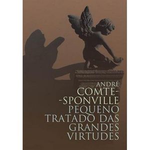 PEQUENO TRATADO DAS GRANDES VIRTUDES