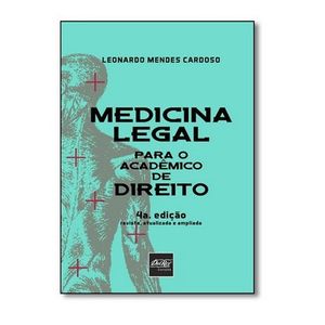 MEDICINA LEGAL PARA O ACADEMICO DE DIREITO