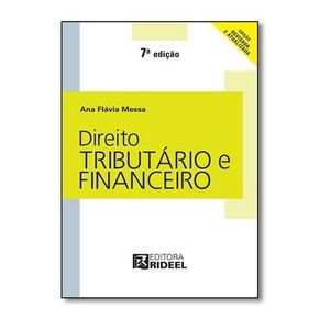 DIREITO TRIBUTARIO E FINANCEIRO - COLECAO DE DIREITO RIDEEL