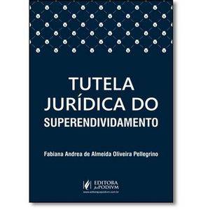 TUTELA JURIDICA DO SUPERENDIVIDAMENTO