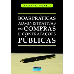 BOAS PRATICAS ADMINISTRATIVAS EM COMPRAS E CONTRATACOES PUBLICAS