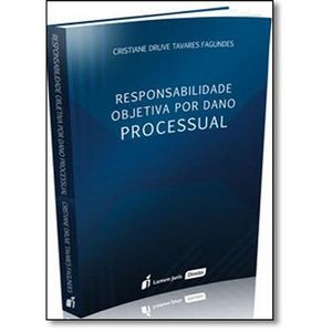 RESPONSABILIDADE OBJETIVA POR DANO PROCESSUAL