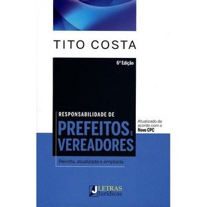 RESPONSABILIDADE DE PREFEITOS E VEREADORES
