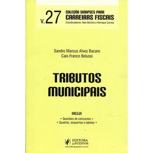 TRIBUTOS MUNICIPAIS - SINOPSES PARA CARREIRAS FISCAIS V27
