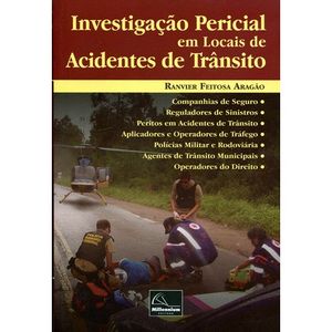 INVESTIGACAO PERICIAL EM LOCAIS DE ACIDENTES DE TRANSITO