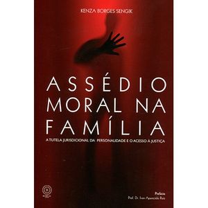 ASSEDIO MORAL NA FAMILIA