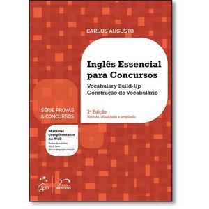 SERIE PROVAS E CONCURSOS - INGLES ESSENCIAL PARA CONCURSOS - VOCABULARY BUILD-UP