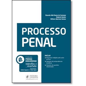 COLECAO PROVAS DISCURSIVAS RESPONDIDAS E COMENTADAS - PROCESSO PENAL