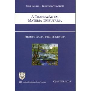 TRANSACAO EM MATERIA TRIBUTARIA, A