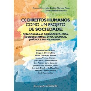 DIREITOS HUMANOS COMO UM PROJETO DE SOCIEDADE, OS