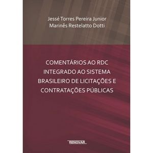 COMENTARIOS AO RDC INTEGRADO AO SISTEMA BRASILEIRO DE LICITACOES E CONTRATACOES PUBLICAS