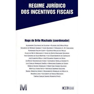 REGIME JURIDICO DOS INCENTIVOS FISCAIS