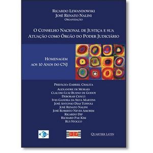 CONSELHO NACIONAL DE JUSTICA E SUA ATUACAO COMO ORGAO DO PODER JUDICIARIO