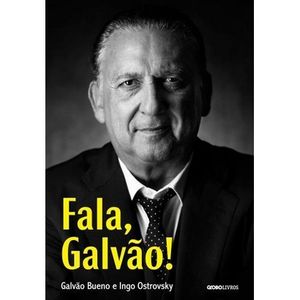 FALA, GALVAO!