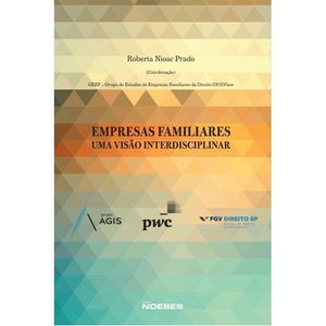 EMPRESAS FAMILIARES - UMA VISAO INTERDISCIPLINAR