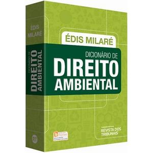 DICIONARIO DE DIREITO AMBIENTAL