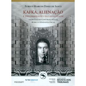 KAFKA, ALIENACAO E DEFORMIDADE DA LEGALIDADE