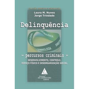 DELINQUENCIA PERCURSOS CRIMINAIS