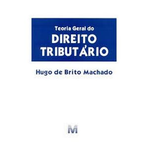 TEORIA GERAL DO DIREITO TRIBUTARIO