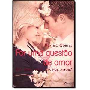 POR UMA QUESTAO DE AMOR