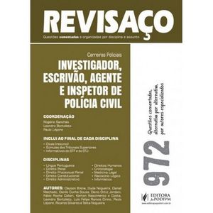 REVISACO - INVESTIGADOR, ESCRIVAO E INSPETOR - 972 QUESTOES COMENTADAS ALTERNATIVA POR ALTERNATIVA
