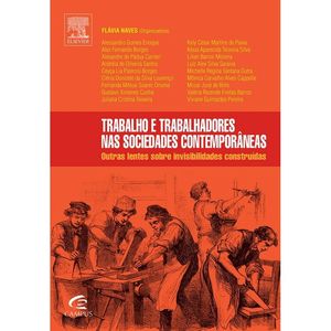 TRABALHO E TRABALHADORES NAS SOCIEDADES CONTEMPORANEAS