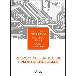 RESPONSABILIDADE CIVIL E NANOTECNOLOGIAS