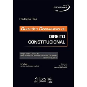 QUESTOES DISCURSIVAS DE DIREITO CONSTITUCIONAL - SERIE DISCURSIVAS