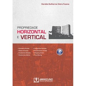 PROPRIEDADE HORIZONTAL E VERTICAL, DA