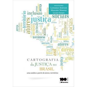 CARTOGRAFIA DA JUSTICA NO BRASIL