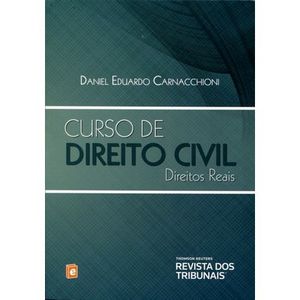 CURSO DE DIREITO CIVIL - DIREITOS REAIS