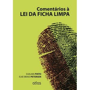 COMENTARIOS A LEI DA FICHA LIMPA