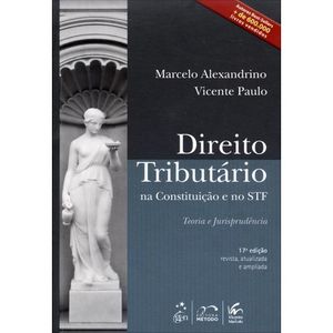DIREITO TRIBUTARIO NA CONSTITUICAO E NO STF